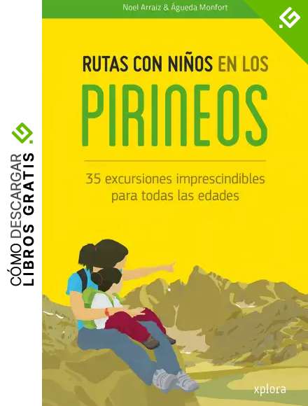 Rutas con ni&ntilde;os en los Pirineos (EXPLORADORES)