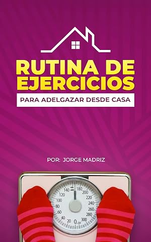 RUTINA DE EJERCICIOS PARA ADELGAZAR. Rutina de entrenamiento en casa: &iexcl;Baja de peso sin salir de casa!