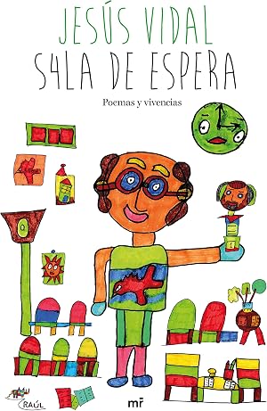 S4la de espera: Poemas y vivencias (Fuera de Colecci&oacute;n)