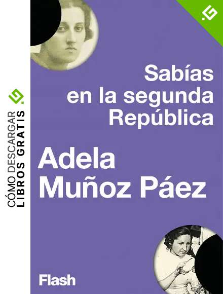 Sabias en la Segunda Rep&uacute;blica (Flash Ensayo)