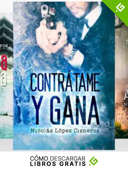 Saga Contratame y Gana Vol 1-3: Contr&aacute;tame y Gana, Pandemia Selectiva, Traici&oacute;n en la Almazara