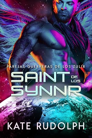 Saint de los Synnr (Parejas Guerreras de los Zulir n&ordm; 1)