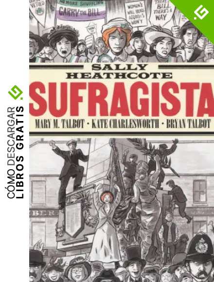Sally Heathcote. Sufragista