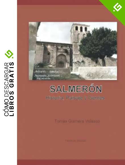 SALMER&Oacute;N Historia, Paisaje y Gentes