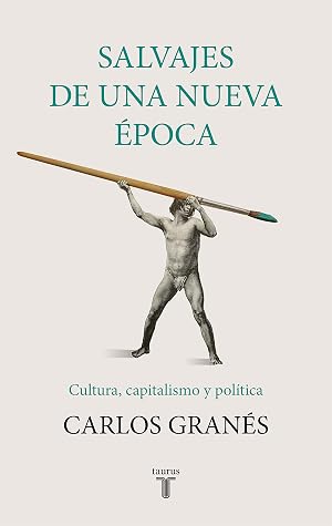 Salvajes de una nueva &eacute;poca (Historia)