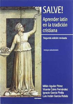Salve! aprender lat&iacute;n en la tradici&oacute;n cristiana