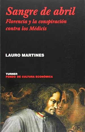 Sangre de abril: Florencia y la conspiraci&oacute;n contra los M&eacute;dicis (Noema)