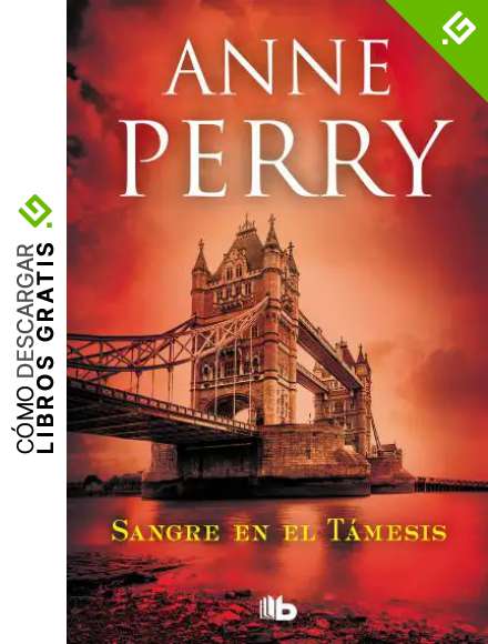 Sangre en el T&aacute;mesis (Detective William Monk 20)