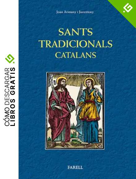 Sants tradicionals catalans. Santes i santes de la religiositat popular de Catalunya: 3 (La Talaia)