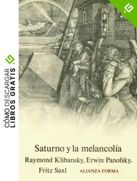 Saturno y la melancol&iacute;a (Alianza Forma)