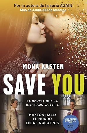 Save 2. Save you: La trilog&iacute;a que ha inspirado la serie Maxton Hall (Bestseller)