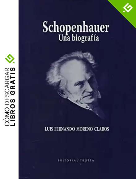 Schopenhauer: Una biograf&iacute;a (LA DICHA DE ENMUDECER)