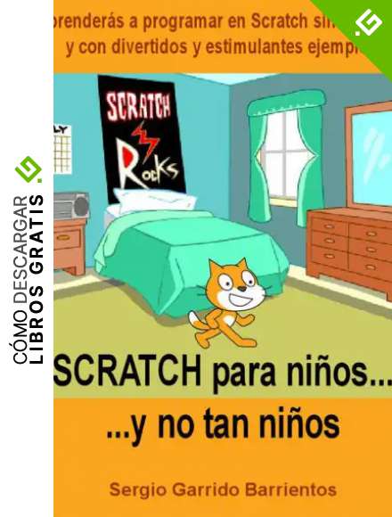Scratch para ni&ntilde;os... Y no tan ni&ntilde;os