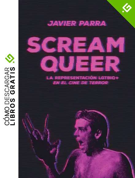Scream Queer: La representaci&oacute;n LGTBIQ+ en el cine de terror