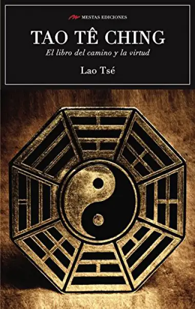Scu. Tao Te Ching. El Libro Del Camino Y La Virtud (Integr): El libro del camino y la virtud. El libro del Tao: 52 (Selecci&oacute;n Cl&aacute;sicos Universales)