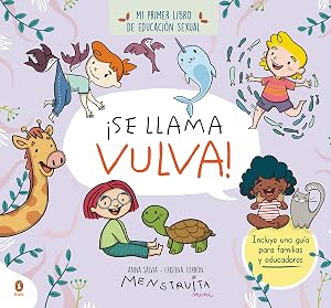 &iexcl;Se llama vulva! (mini Menstruita): Mi primer libro de educaci&oacute;n sexual