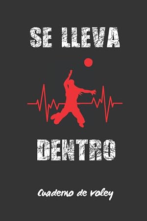 SE LLEVA DENTRO: LLEVA UN REGISTRO DETALLADO DE LOS ENTRENAMIENTOS Y DE LOS PARTIDOS DE TU EQUIPO FEMENINO DE VOLEIBOL O VOLEY PLAYA | INCLUYE ... T&Aacute;CTICAS DE JUEGO.REGALO PARA ENTRENADORES