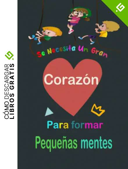 Se necesita un gran corazón para formar pequeñas mentes: Regalo Fin De Curso para profesores: de 120 p&aacute;ginas Perfecto Para Tomar Notas, Escribir Pensamientos, Trabajo, Dia del Maestro