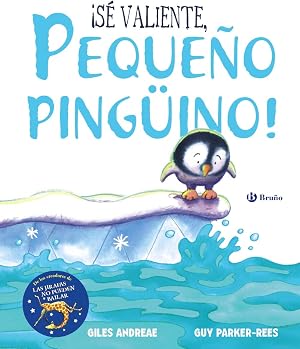 &iexcl;S&eacute; valiente, peque&ntilde;o ping&uuml;ino!