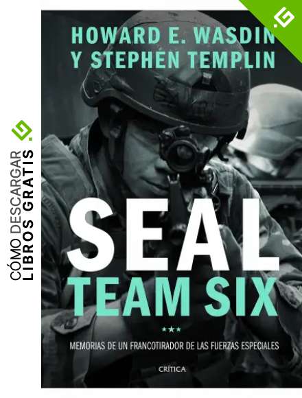 Seal Team Six: Memorias de un francotirador de las fuerzas especiales (Memoria Cr&iacute;tica)