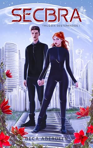 SECBRA: TRILOG&Iacute;A DESTERRADOS (Ciencia ficci&oacute;n y romance juvenil)