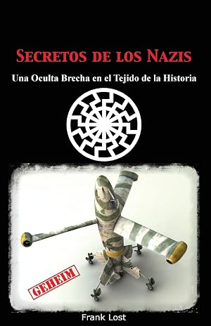 Secretos de los Nazis: Una Oculta Brecha en el Tejido de la Historia