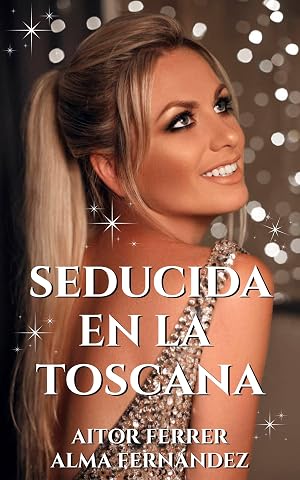 Seducida en la Toscana