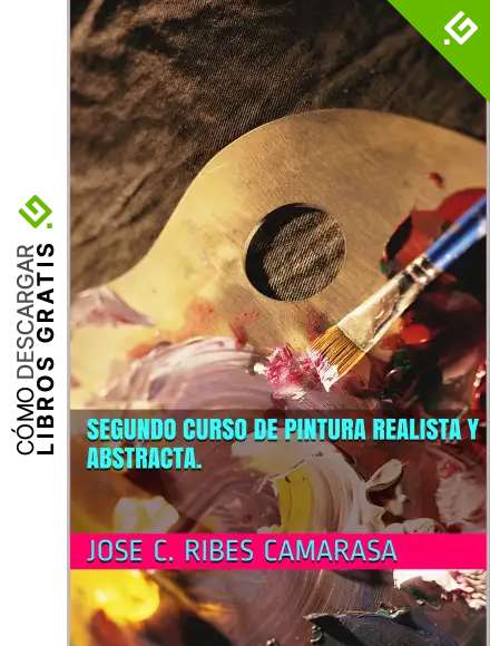 SEGUNDO CURSO DE PINTURA REALISTA Y ABSTRACTA.