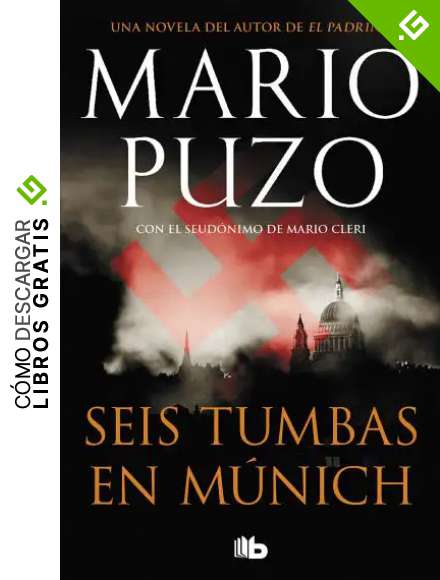 Seis tumbas en M&uacute;nich: Una historia criminal movida por la venganza (Ficci&oacute;n)