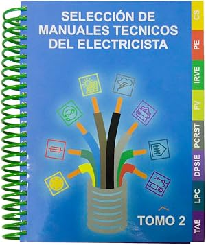 SELECCI&Oacute;N DE MANUALES T&Eacute;CNICOS DEL ELECTRICISTA TOMO II