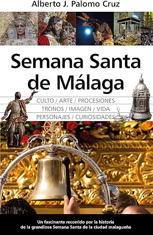 Semana Santa de M&aacute;laga (Andaluc&iacute;a)