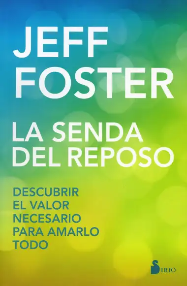 Senda del reposo, el