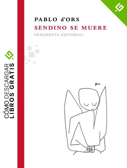 Sendino se muere (Fragmentos)