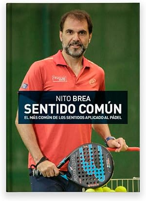Sentido Com&uacute;n: El m&aacute;s com&uacute;n de los sentidos aplicado al p&aacute;del