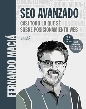 SEO Avanzado. Casi todo lo que s&eacute; sobre posicionamiento web (SOCIAL MEDIA)