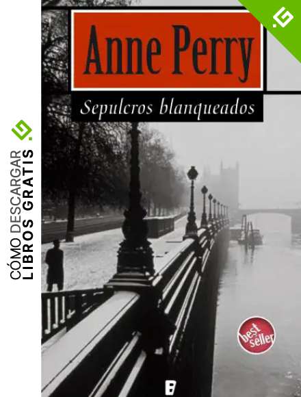 Sepulcros blanqueados (Detective William Monk 9): Detective William Monk (9&ordf; novela)