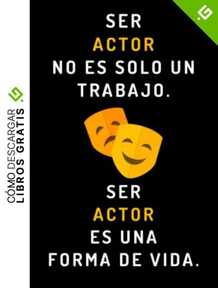 Ser Actor No Es Solo Un Trabajo. Ser Actor Es Una Forma De Vida: Cuaderno De Notas Ideal Para Actores - 120 P&aacute;ginas