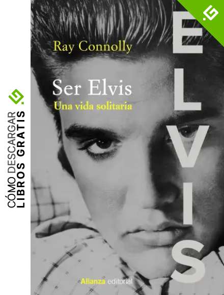 Ser Elvis: Una vida solitaria