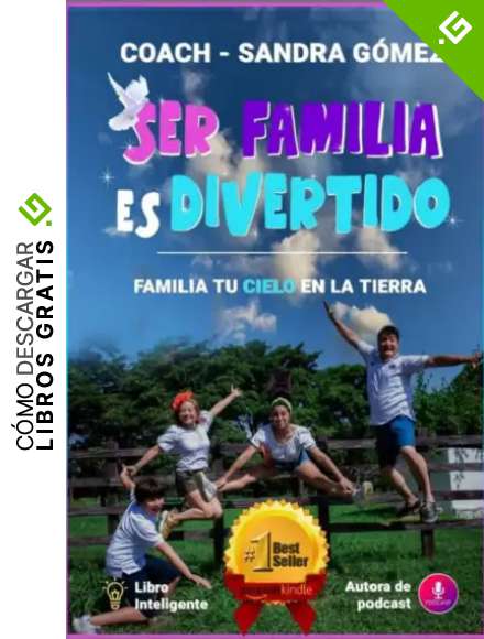 SER FAMILIA ES DIVERTIDO: Familia, Tu CIELO en la Tierra
