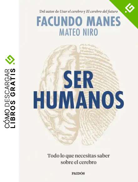 Ser humanos: Todo lo que necesitas saber sobre el cerebro (Contextos)