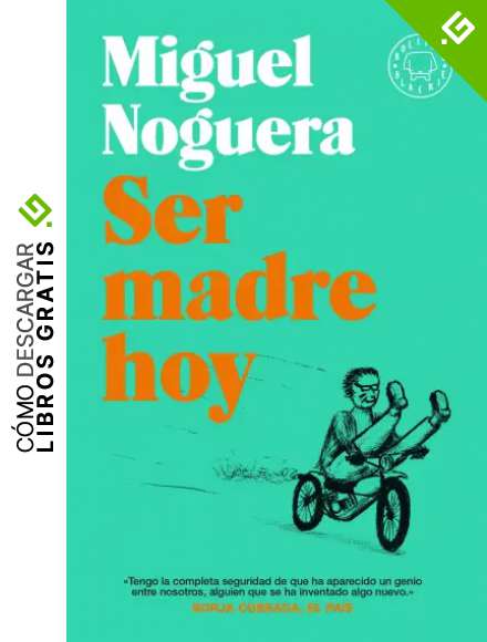 Ser madre hoy: 15 (BOB)