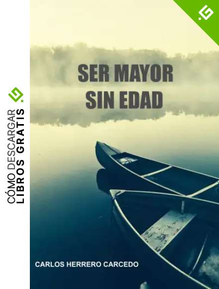 SER MAYOR SIN EDAD