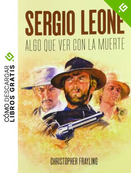 Sergio Leone: Algo que ver con la muerte
