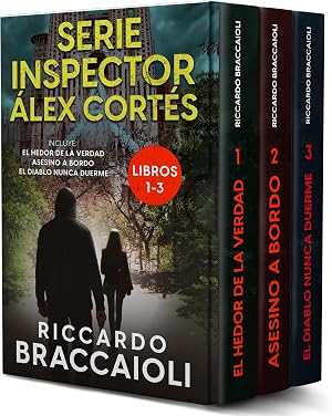 Serie Inspector &Aacute;lex Cort&eacute;s: Libros 1-3 (El Hedor de la Verdad &ndash; Asesino a Bordo &ndash; El Diablo Nunca Duerme) (Inspector &Aacute;lex Cort&eacute;s Novela negra polic&iacute;aca crimen y misterio)