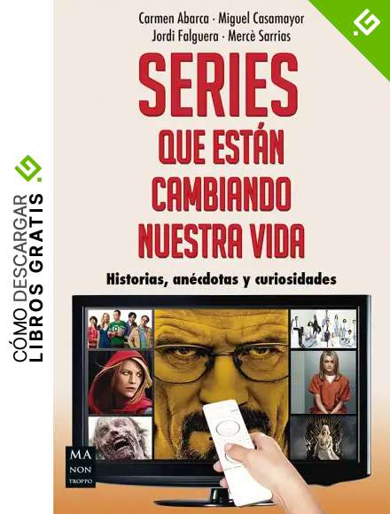 Series que est&aacute;n cambiando nuestra vida