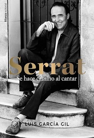 Serrat. Se hace camino al cantar (Libros Singulares (LS))