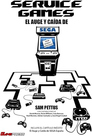 SERVICE GAMES El Auge y Ca&iacute;da de SEGA