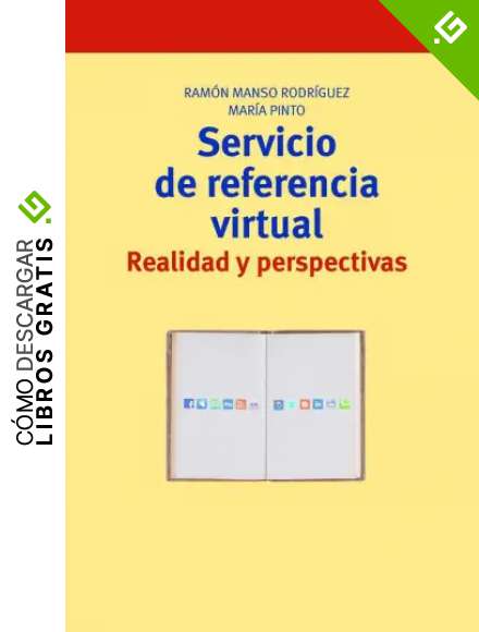 Servicio de referencia virtual: realidad y perspectivas: 266 (Biblioteconom&iacute;a y Administraci&oacute;n cultural)