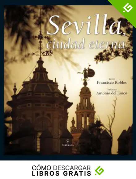 Sevilla, ciudad eterna