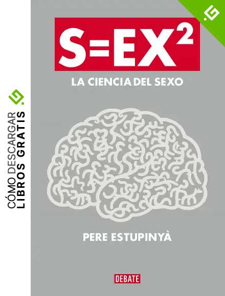 S=EX2: La ciencia del sexo (Ciencia y Tecnolog&iacute;a)